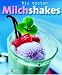 Die besten Milchshakes at Amazon Books: 41Y43NYMPTL._SL75_