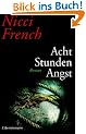 Acht Stunden Angst: Roman