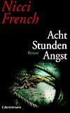 Acht Stunden Angst