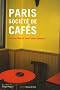 Paris, soci�t� de caf�s