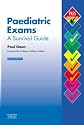 Paediatric Exams: A Survival Guide (MRCPCH Study Guides)