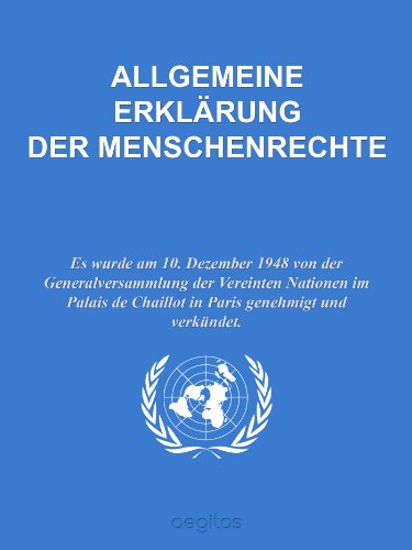 Allgemeine Erklärung der Menschenrechte (German Edition)