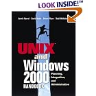 Click here to buy The UNIX and Windows 2000 Handbook: Planning, Integration and... by  Lonnie Harvel, David Webb, Steven Flynn, and Todd Whitehurst.