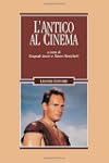 L'antico al cinema (Cinema e storia)