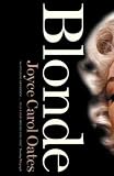 Cover of Blonde by Joyce Carol Oates 1841153729