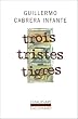Trois tristes tigres