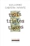 Trois tristes tigres