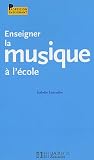 Revue Hachette Education  / Enseigner la musique à l'école
