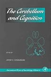 The Cerebellum and Cognition, Volume 41 (International Review of Neurobiology, V. 41)