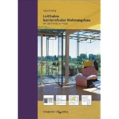 Leitfaden barrierefreier Wohnungsbau. Von der Theorie zur Praxis