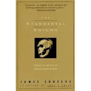 The Neandertal Enigma : Solving the Mystery of Modern Human Origins