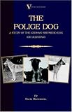 The Police Dog: A Study Of The German Shepherd Dog (or Alsatian)