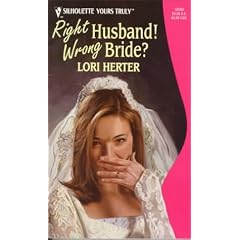 Right Husband! Wrong Bride! (Silhouette Yours Truly)
