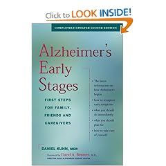 Alzheimer's Early Stages: First Steps for Family, Friends and Caregivers
