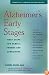 Alzheimer's Early Stages: First Steps for Family, Friends and Caregivers