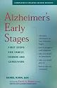 Alzheimer's Early Stages: First Steps for Family, Friends and Caregivers