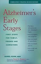 Alzheimer's Early Stages: First Steps for Family, Friends and Caregivers