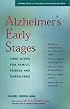Alzheimer's Early Stages: First Steps for Family, Friends and Caregivers