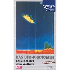 Das Ufo-Ph�nomen Teil 1 - Besucher aus dem Weltall? [VHS]