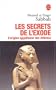 Les Secrets de l'Exode : L'Origine �gyptienne des H�breux