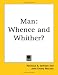 Books : Man: Whence And Whither?