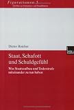 Staat, Schafott und Schuldgefühl