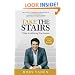Take the Stairs: 7 Steps to Achieving True Success