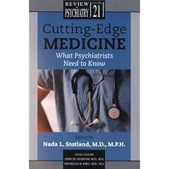 Cutting Edge Medicine: What Psychiatrists Need to Know (62072) (Review of Psychiatry)