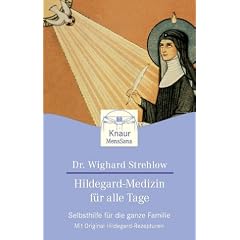 Hildegard-Medizin für alle Tage. Selbsthilfe für die ganze Familie. (Taschenbuch)
