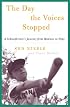 The Day the Voices Stopped: A Memoir of Madness and Hope