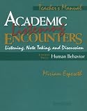 Academic Listening Encounters: Human Behavior Teachers Manual: Listening, Note Taking, and Discussion (Academic Encounters)