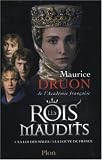 Les Rois maudits, Tome 2 : La loi des m�les ; La louve de France