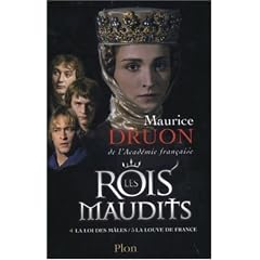 Les rois maudits, tome 2 : La loi des m�les / La louve de France