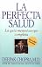 Book La perfecta salud : La guía mente/cuerpo completa