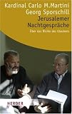 Jerusalemer Nachtgespr�che: �ber das Risiko des Glaubens (HERDER spektrum)
