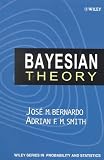Bayesian Theory (Wiley Series in Probability and Statistics)
