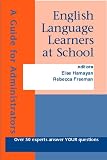English Language Learners at School: A Guide for Administrators