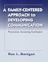 A Family-Centered Approach to Developing Communication: Prevention, Screening, Facilitation, 3e