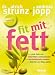 Fit mit Fett: Gute Fette von K