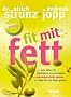 Fit mit Fett: Gute Fette von Killerfetten unterscheiden. Herzinfarktrisiko senken. Fette f�r ein fittes Gehirn