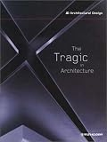 The Tragic in Architecture (Architectural Design)
