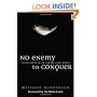 No Enemy to Conquer: Forgiveness in an Unforgiving World