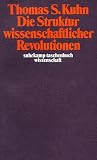 Die Struktur wissenschaftlicher Revolutionen (suhrkamp taschenbuch wissenschaft)