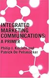 A Primer on Integrated Marketing Communication