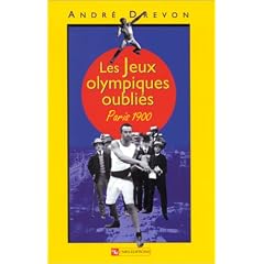 Les Jeux olympiques oubli�s : Paris 1900