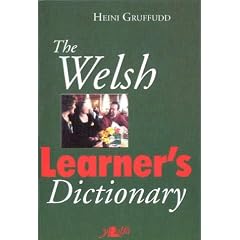The Welsh Learner's Dictionary / Geiriadur Y Dysgwyr