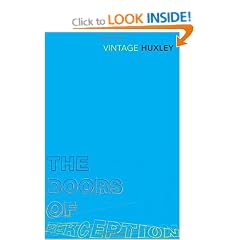 The Doors of Perception: And Heaven and Hell
