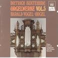 Buxtehude: Orgelwerke, Vol.5