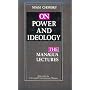 On Power and Ideology: Managua Lectures