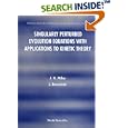 Singularly Perturbed Evolution Equations With Applications to Kinetic Theory (Series on Advances in Mathematics for... by  J. R. Mika and J. Banasiak
